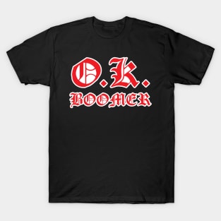 Okay Boomer T-Shirt